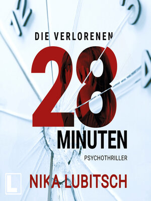 cover image of Die verlorenen 28 Minuten